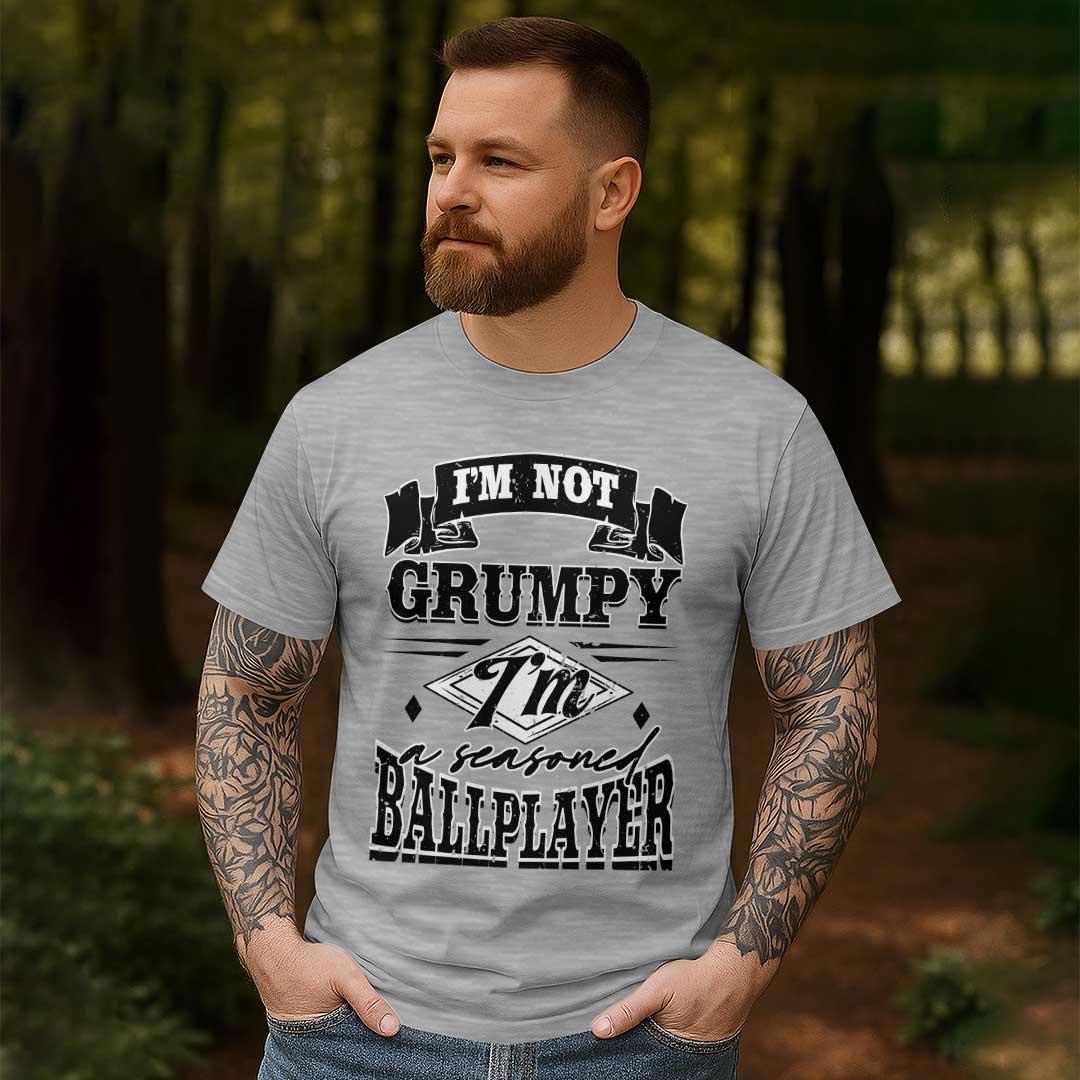 Not Grumpy But A Seasoned Ballplayer - Black Grey Baseball T-Shirt