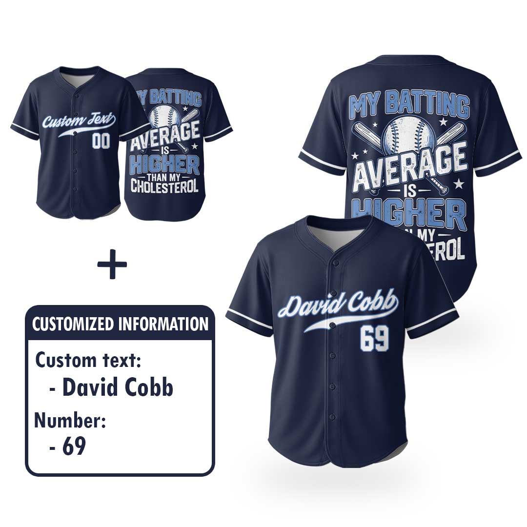 My Batting Average Is Higher Than My Cholesterol - Custom Navy Baseball Jersey