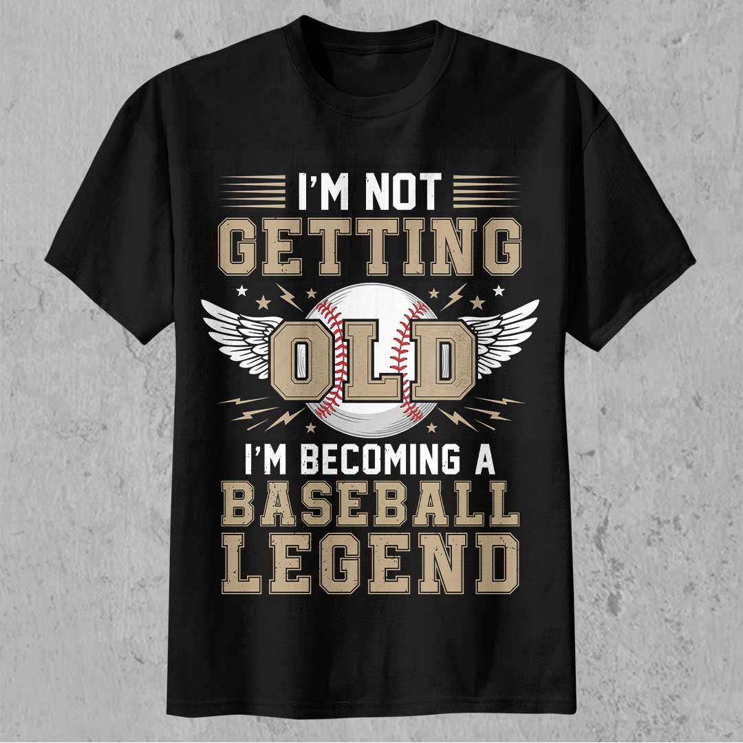 Not Old But A Legend - Black Baseball T-Shirt