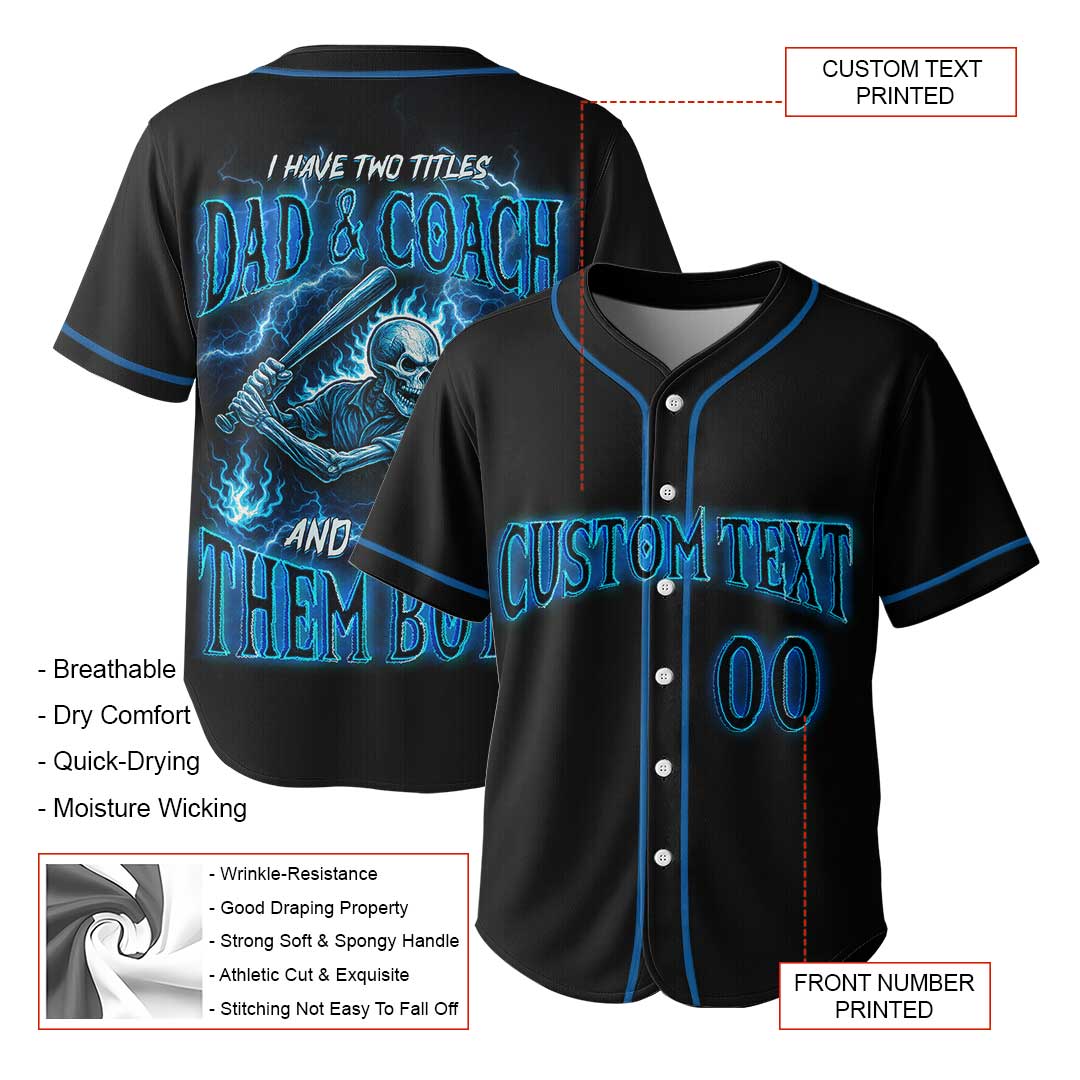 I Have Two Titles and I Rock Them Both - Custom Black Skull Baseball Jersey