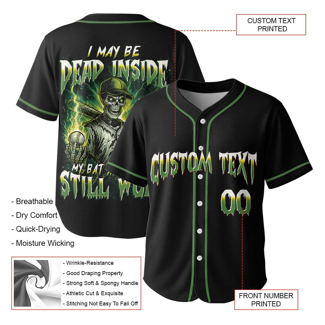 May Dead Inside But Bat and Balls Still Work - Custom Black Skull Baseball Jersey