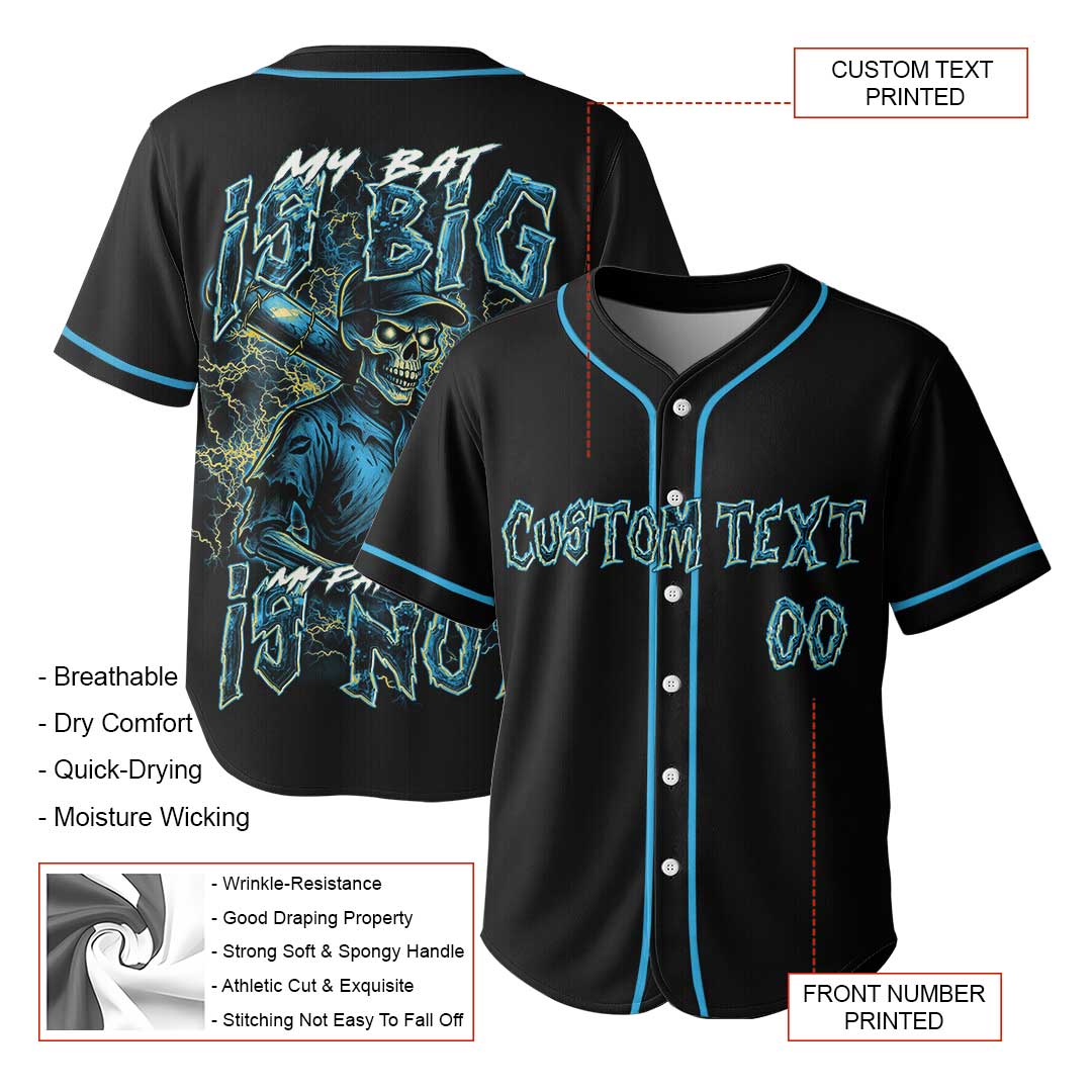 My Bat Is Big My Patience Is Not - Custom Black Skull Baseball Jersey