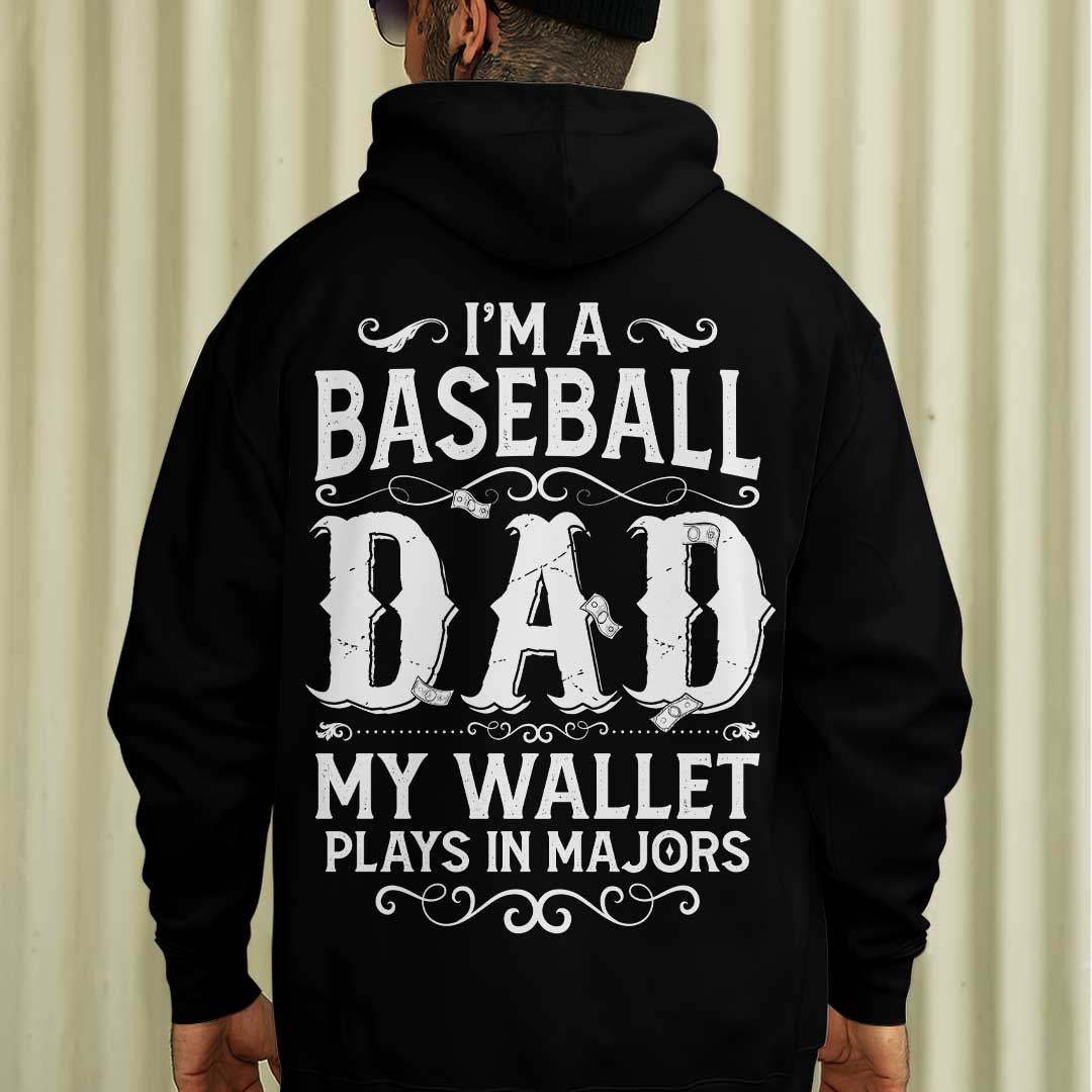 My Wallet Plays In Majors - Black and Grey Dad Baseball Hoodie