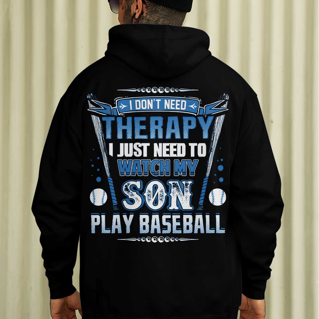 My Therapy Is Watching My Son Play Baseball - Black and Grey Dad Baseball Hoodie