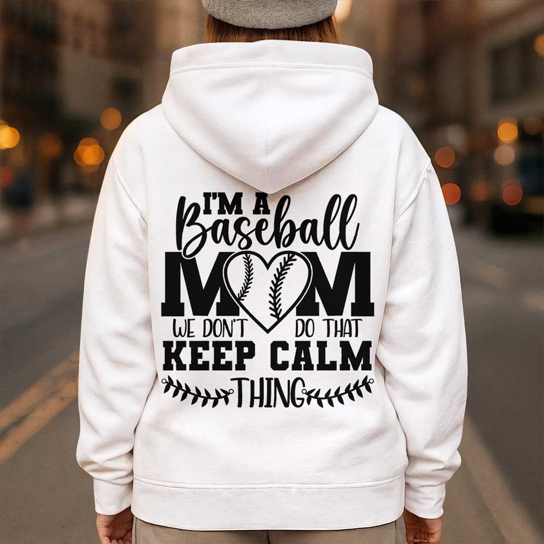 Baseball mom Don't Do That Keep Calm Thing - All Over Print Baseball Hoodie
