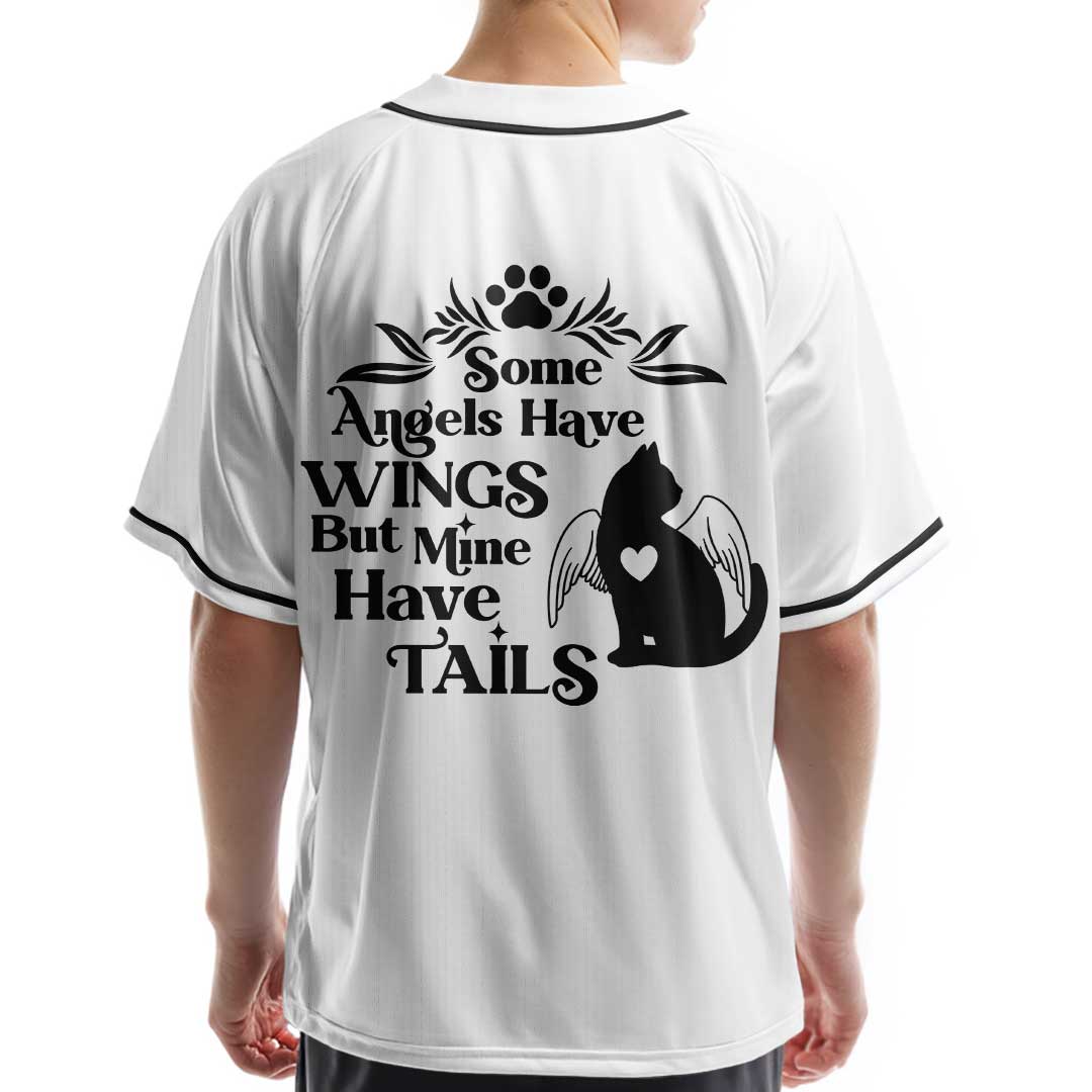 Some Angels Have Wings But Mine Have Tails - Custom Pet Memorial Baseball Jersey