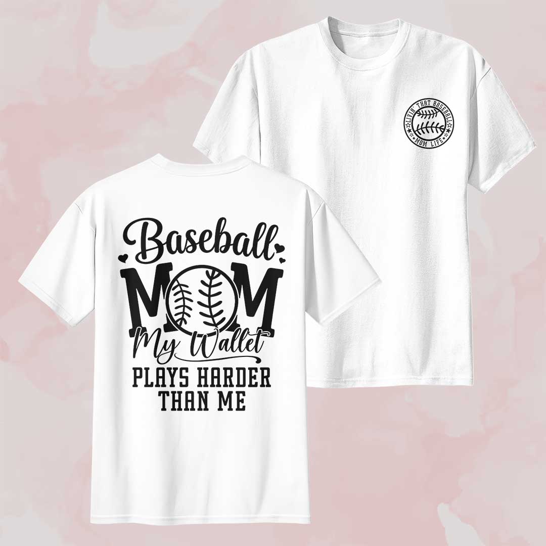 Baseball Mom My Wallet Plays Harder Than Me - White and Maroon Baseball T-Shirt