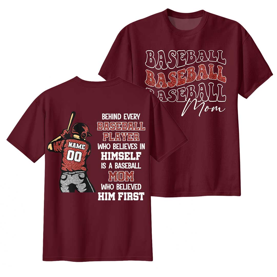 Behind Every Player Is a Baseball Mom - White and Maroon Baseball T-Shirt