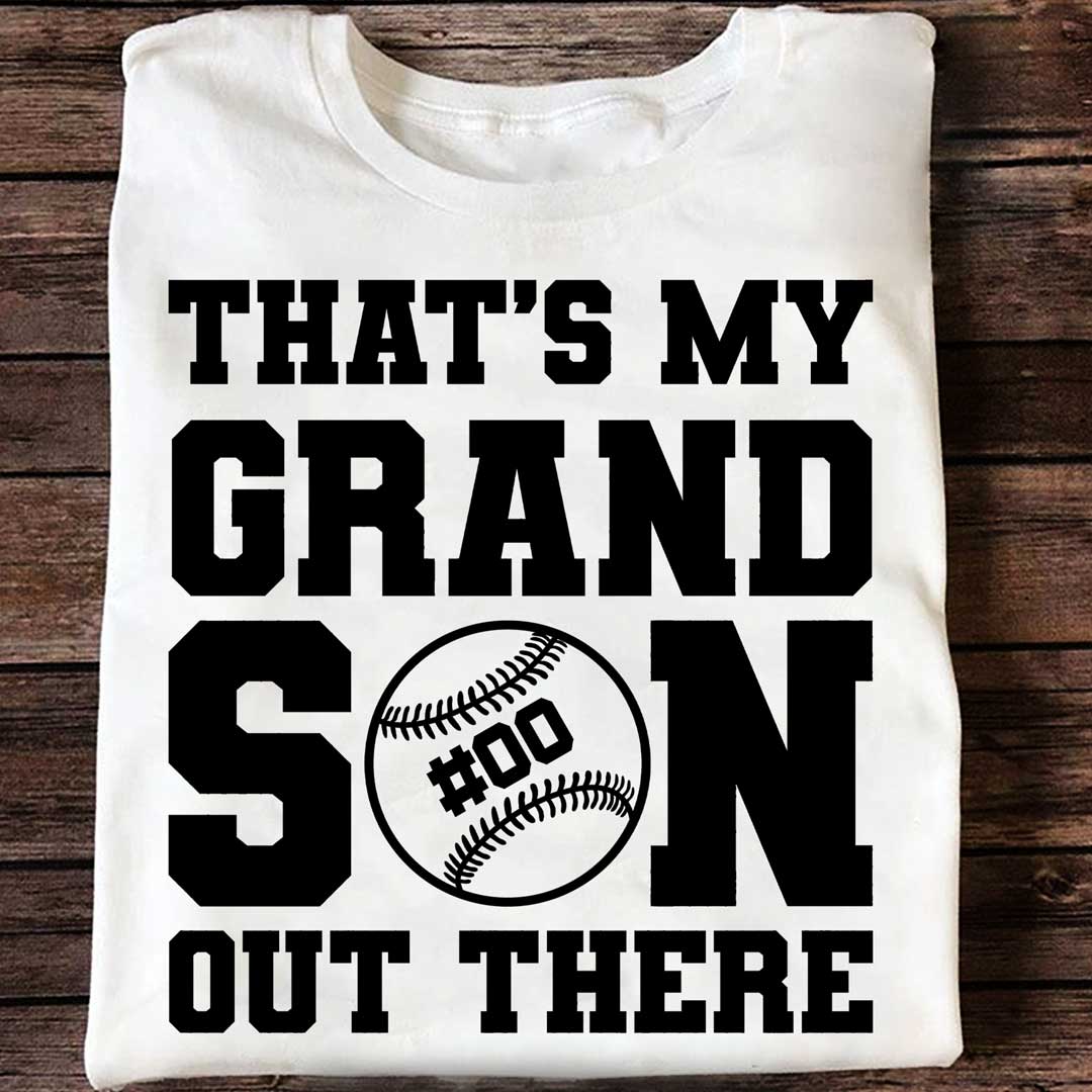 That's My Grandson Out There Custom Player Number - White and Black Baseball T-Shirt