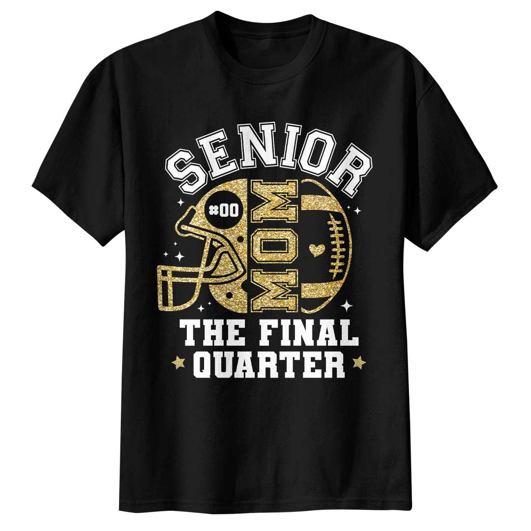 Senior Football Mom The Final Quarter- Black and White Custom Tshirt