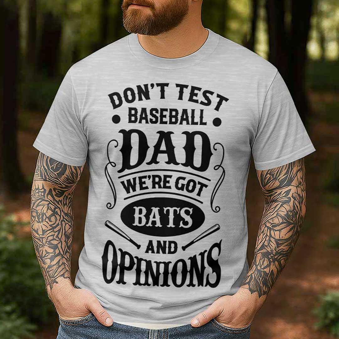 Baseball Dad Got Bats and Opinions - Black White Baseball T-Shirt