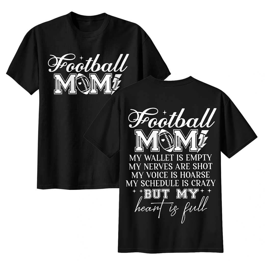 Football Mom With A Full Heart - Black and White Football Tshirt For Mom