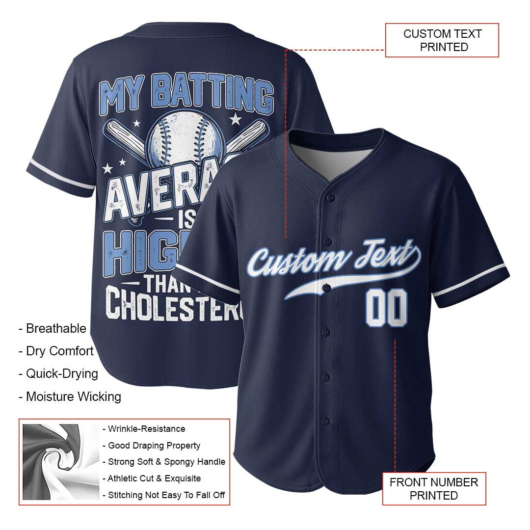 My Batting Average Is Higher Than My Cholesterol - Custom Navy Baseball Jersey