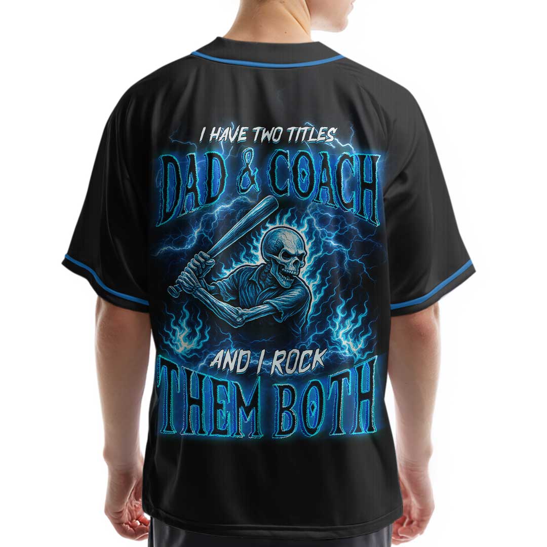 I Have Two Titles and I Rock Them Both - Custom Black Skull Baseball Jersey