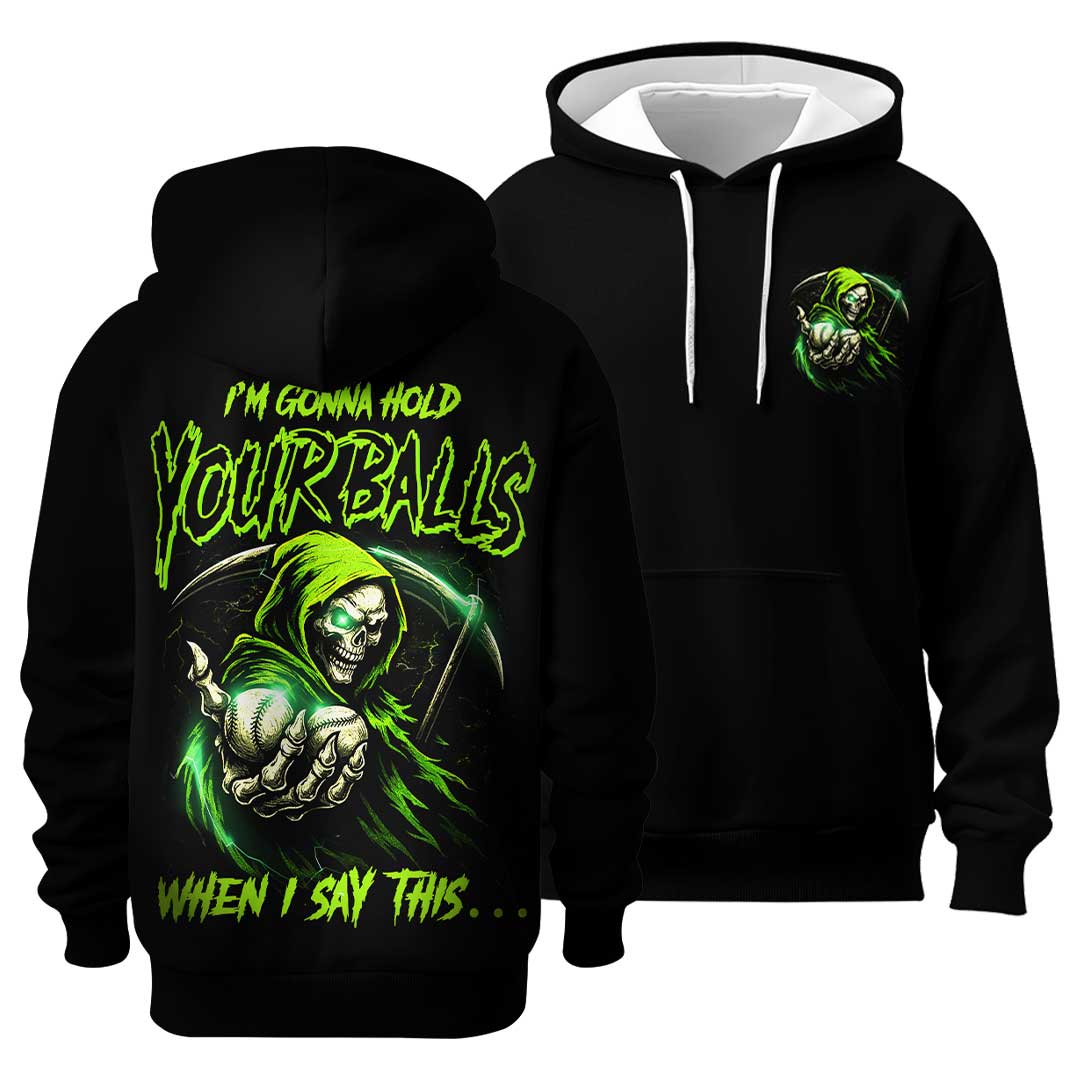 I'm Gonna Hold Your Balls When I Say This - Black Skull Baseball Hoodie