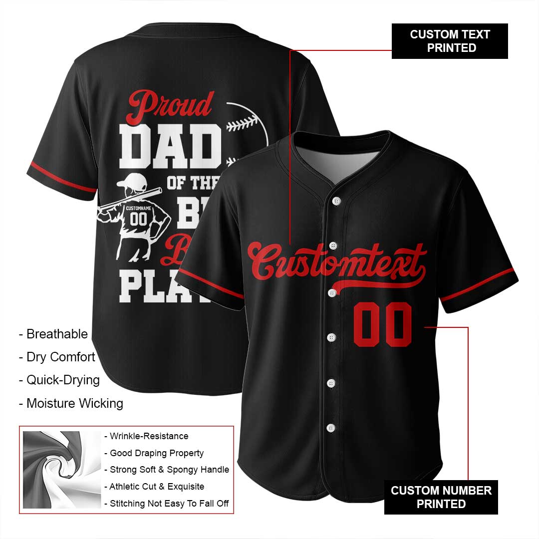 Proud Dad Of The Best Baseball Player - Custom Black Baseball Jersey