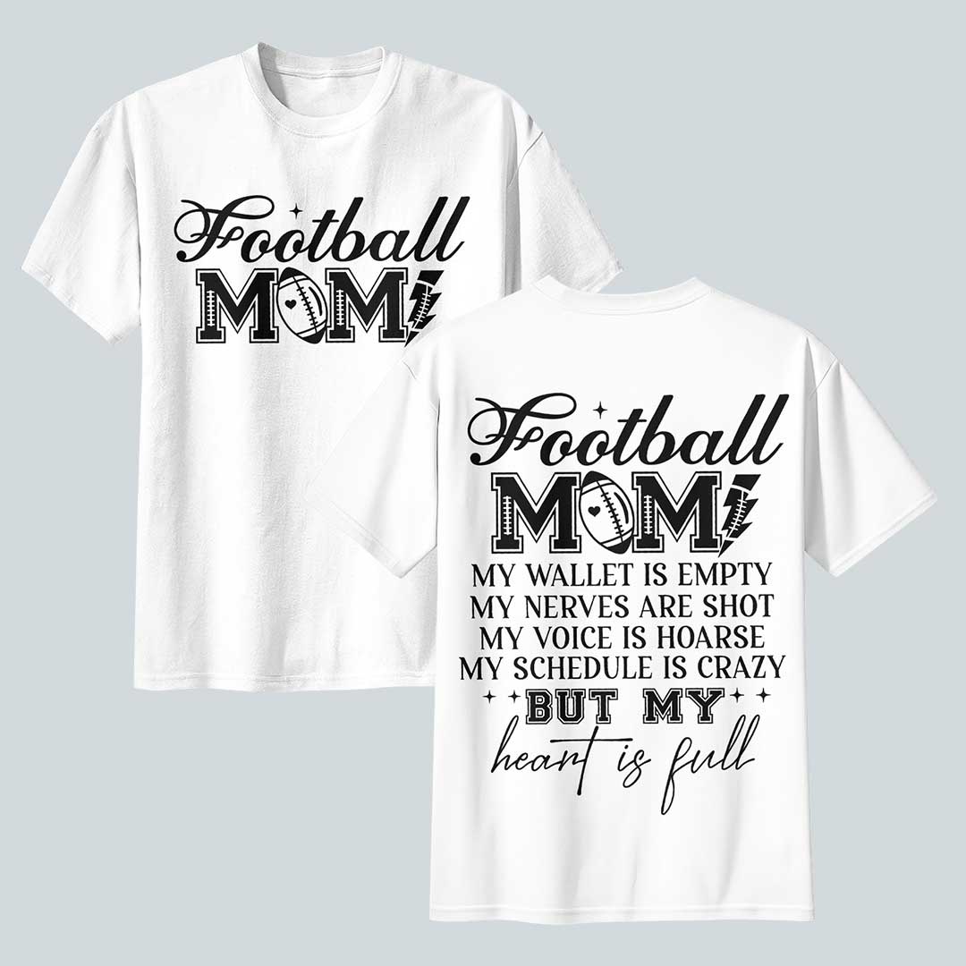 Football Mom With A Full Heart - Black and White Football Tshirt For Mom