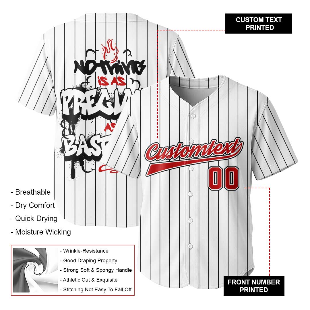 Nothing Is As Precious As Baseball - Custom White with Black Stripes Baseball Jersey