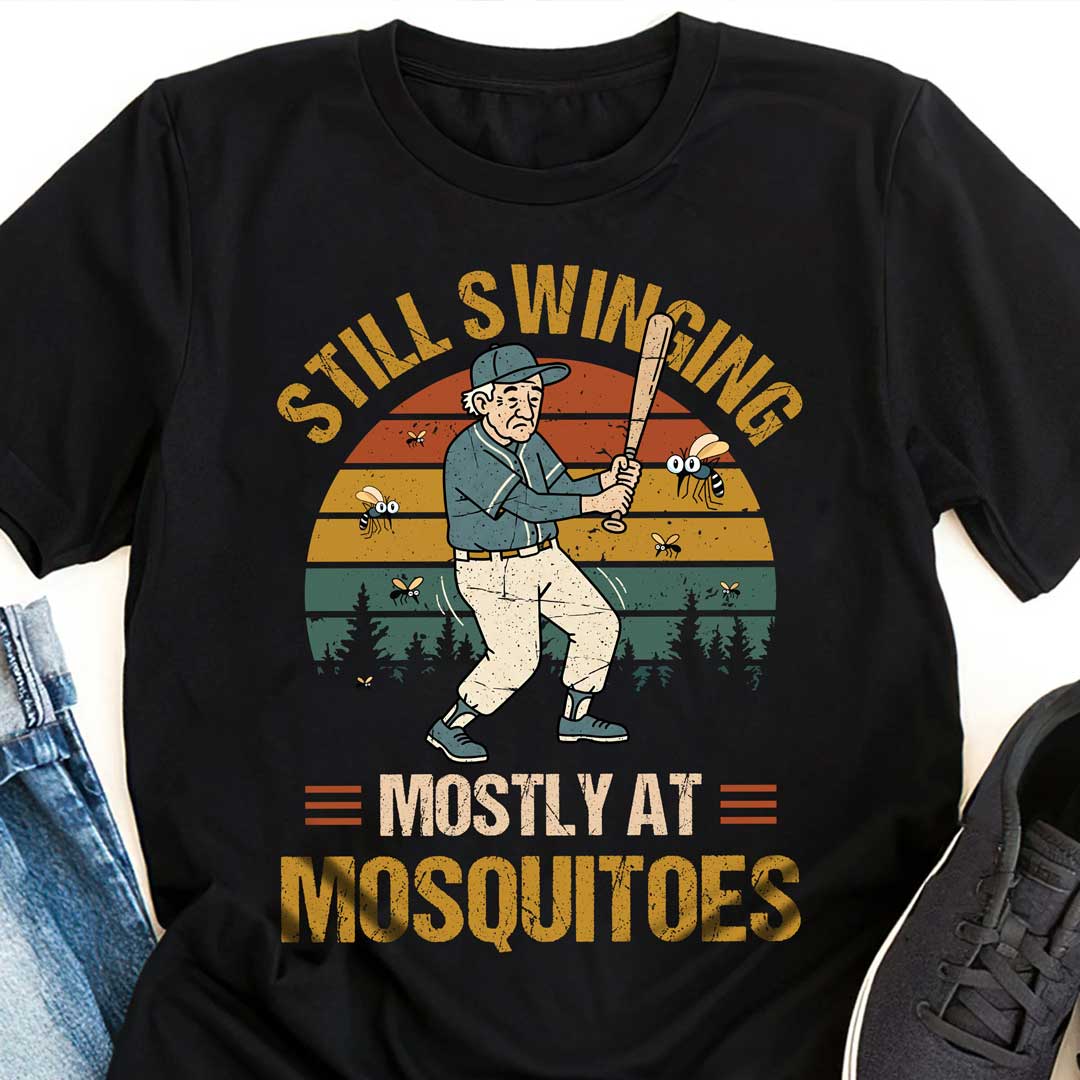 Still Swinging... Mostly At Mosquitoes - Black Grey Green Baseball T-Shirt