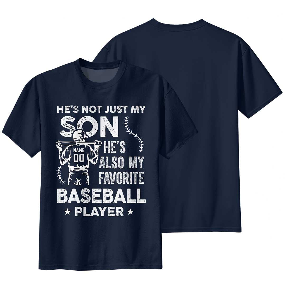 He's Not Just My Son He’s Also My Favorite Baseball Player - Navy Baseball T-Shirt