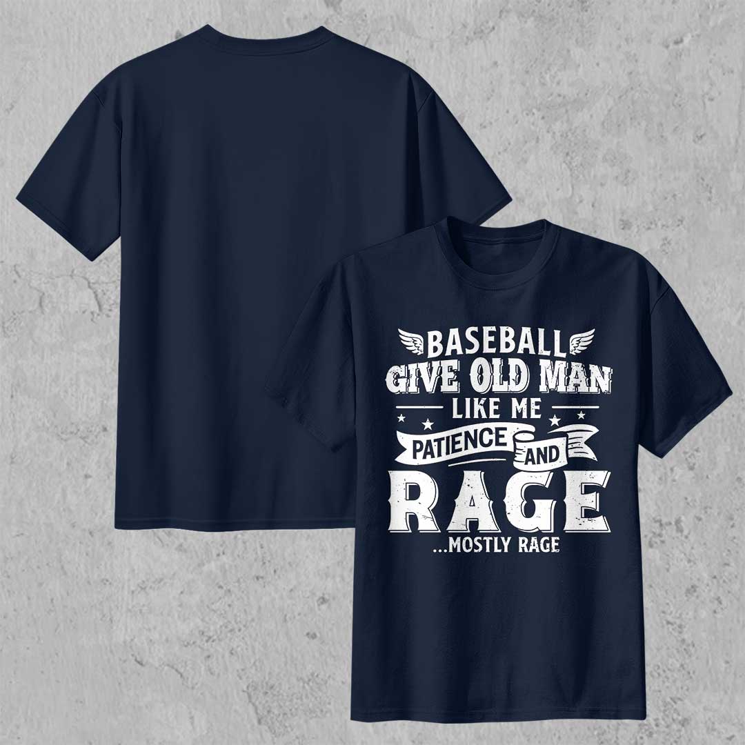 Baseball Give Old Man Patience and Rage - Black Navy Baseball T-Shirt