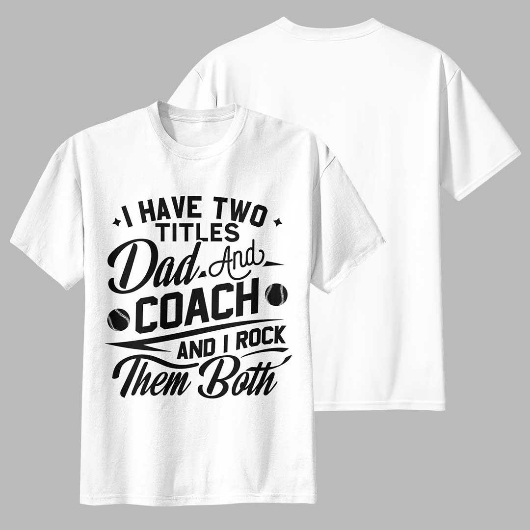 I Have Two Titles and I Rock Them Both - Black White Baseball T-Shirt