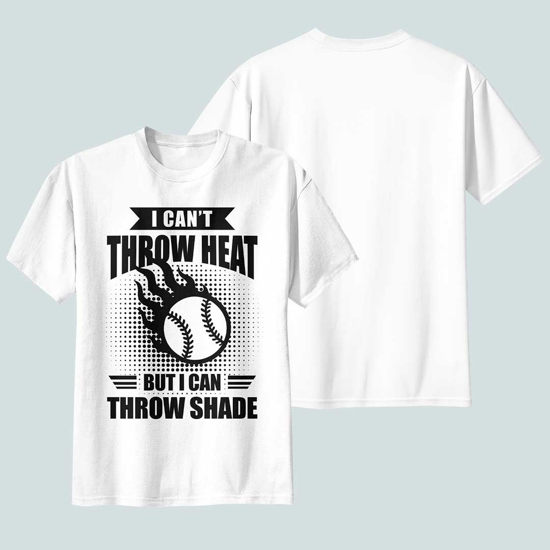 Can't Throw Heat but Can Throw Shade - Black White Baseball T-Shirt
