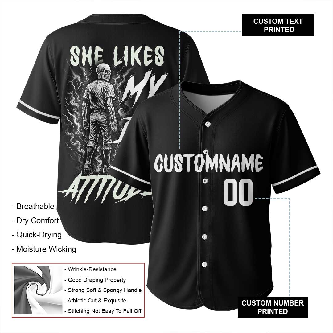 She Likes My Bat Not My Attitude - Custom Black Skull Baseball Jersey