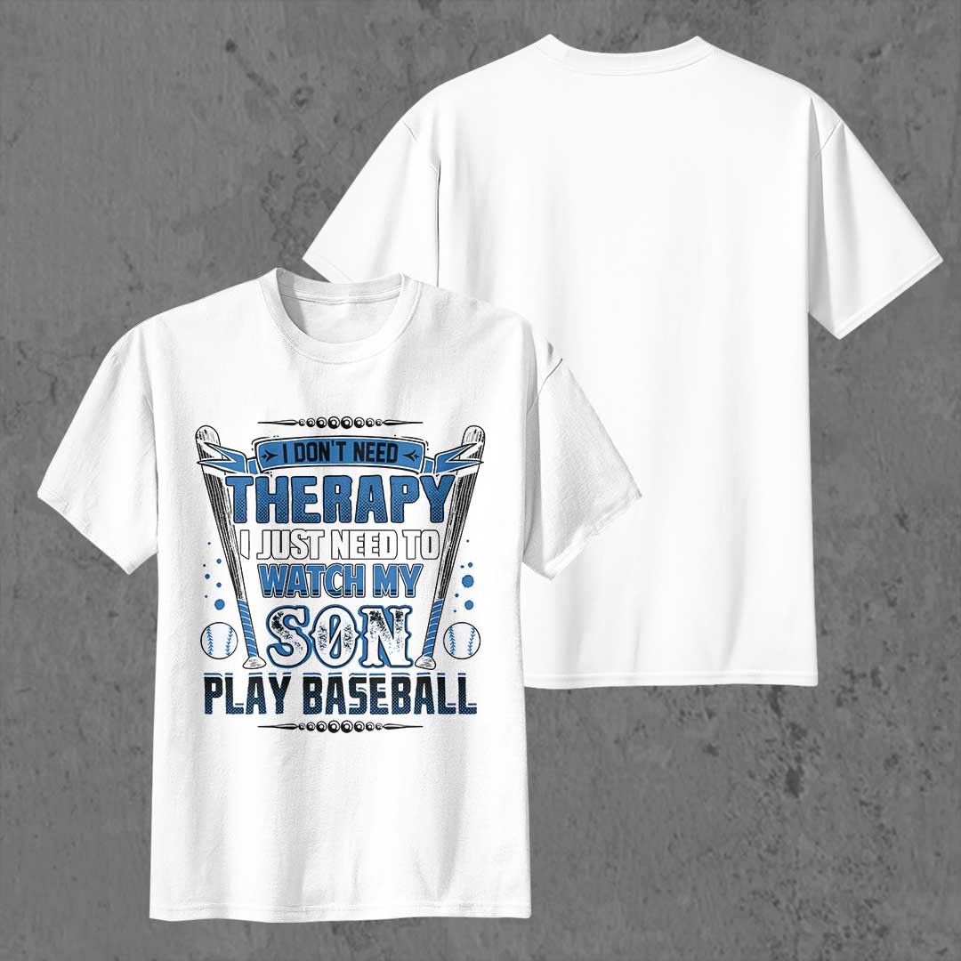 My Therapy Is Watching My Son Play Baseball - Black and White Baseball T-Shirt