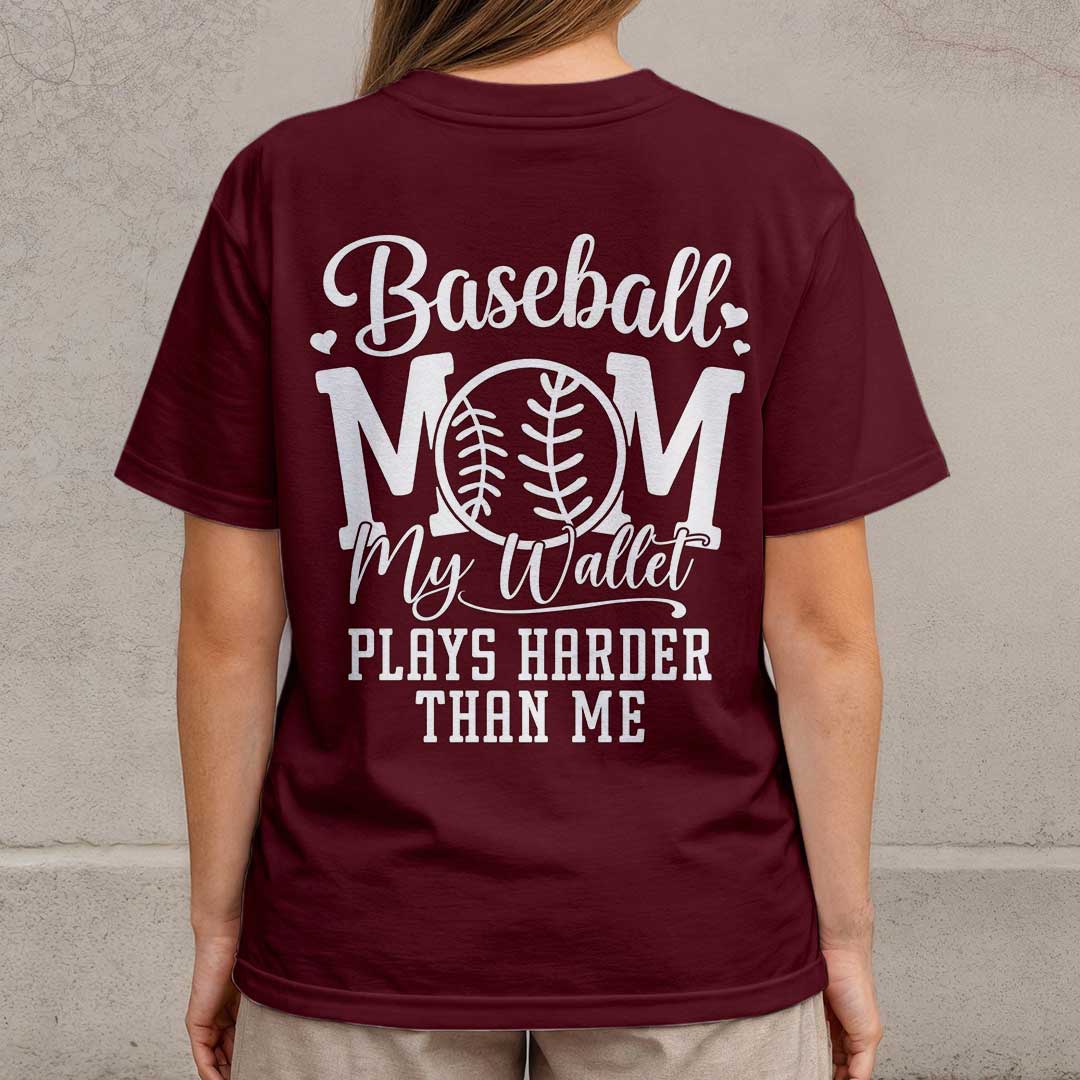 Baseball Mom My Wallet Plays Harder Than Me - White and Maroon Baseball T-Shirt