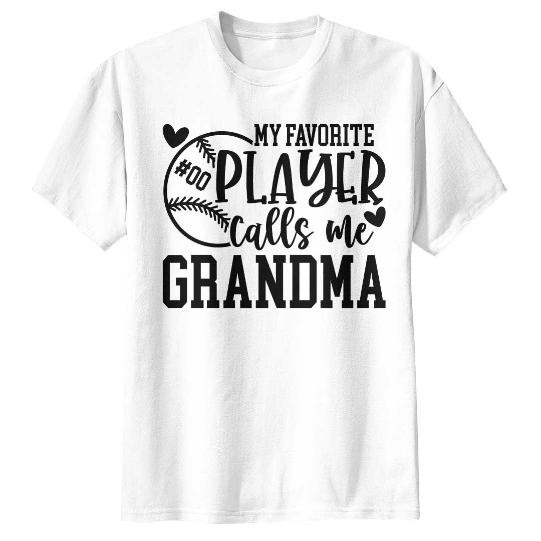 My Favorite Player Calls Me Grandma - White and Black Baseball T-Shirt