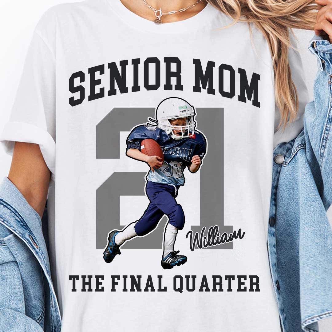 Senior Football Mom The Final Quarter - Custom Player Photo Football T-Shirt