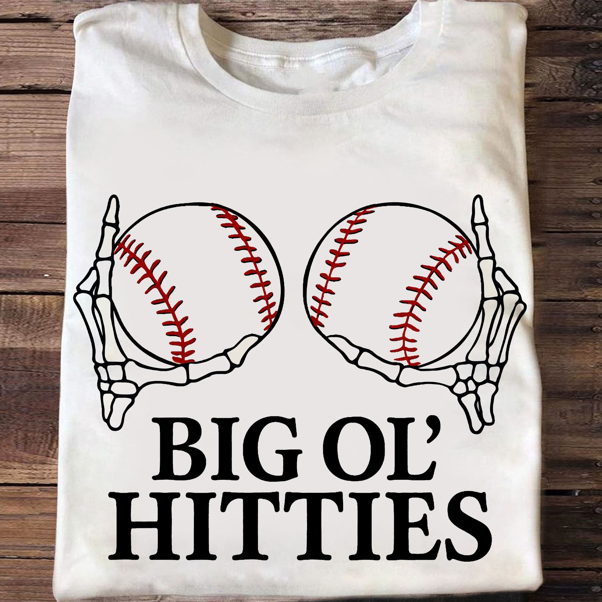 BIG OL' HITTIES Baseball T-Shirt