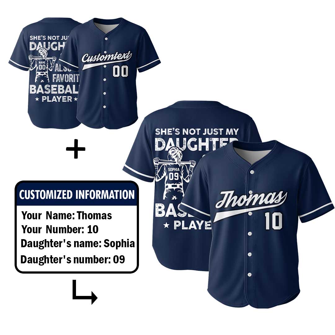 She's Not Just My Daughter She’s Also My Favorite Baseball Player - Custom Navy White Baseball Jersey
