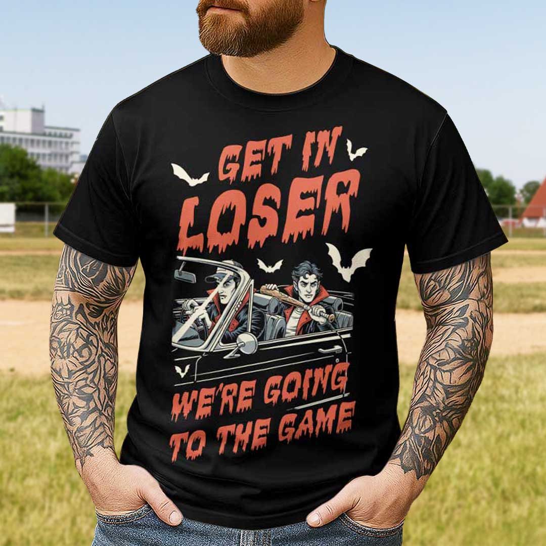 Get In Loser We're Going To The Game Black White Baseball Halloween T-Shirt