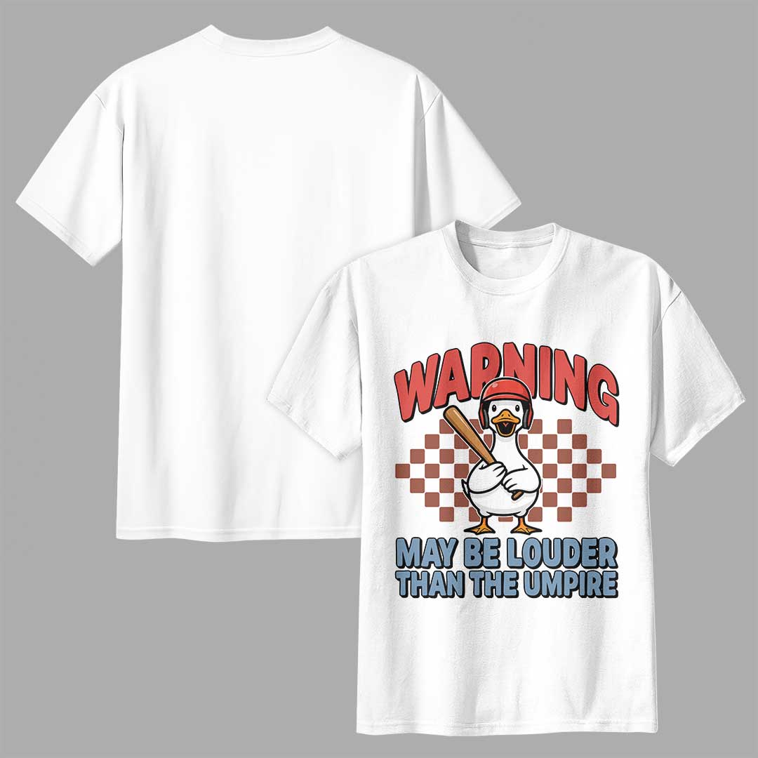 Warning Maybe Louder Than The Umpire Baseball T-Shirt