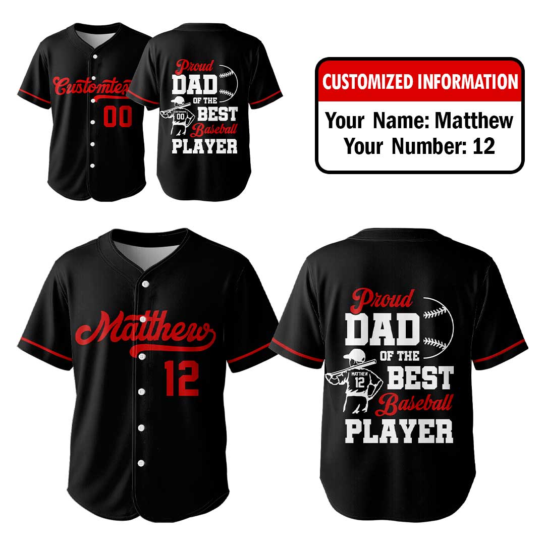Proud Dad Of The Best Baseball Player - Custom Black Baseball Jersey