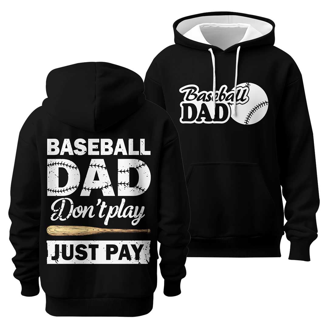 Baseball Dad Don't Play Just Pay - Black and White Dad Baseball Hoodie