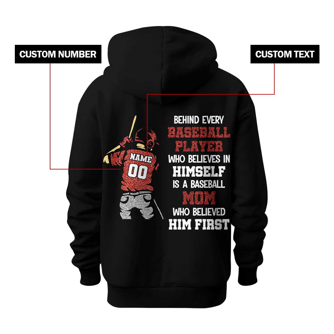 Behind Every Baseball Player Who Believes In Himself Is A Baseball Mom Who Believed Him First- All Over Print Baseball Hoodie