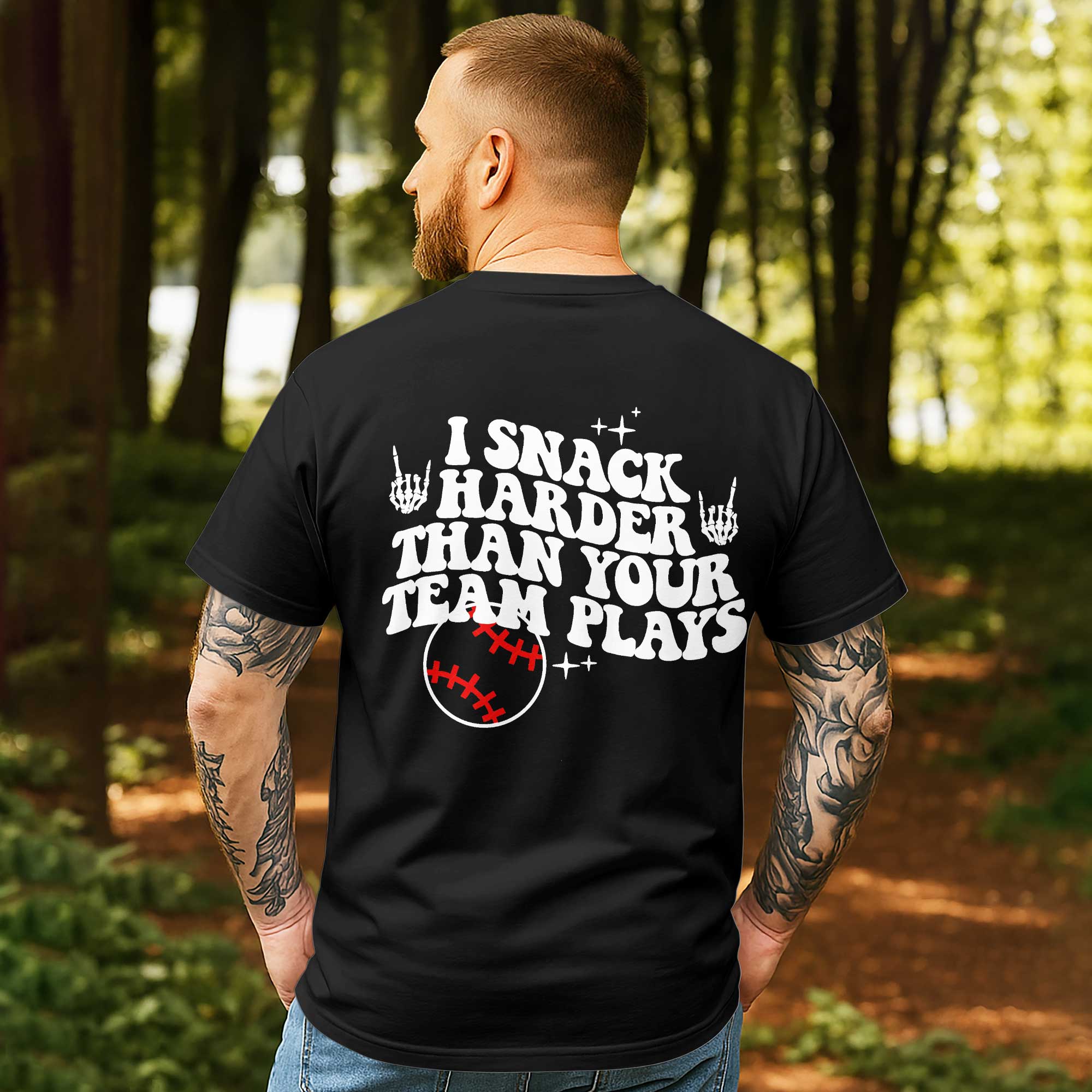 I Snack Harder Than Your Team Plays Baseball T-Shirt