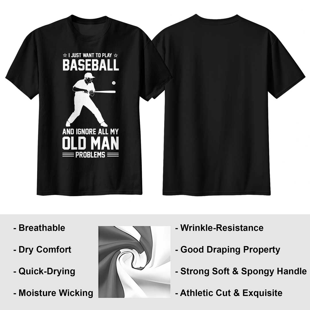 Ignore All Old Man Problems To Play Baseball - Black Grey Baseball T-Shirt