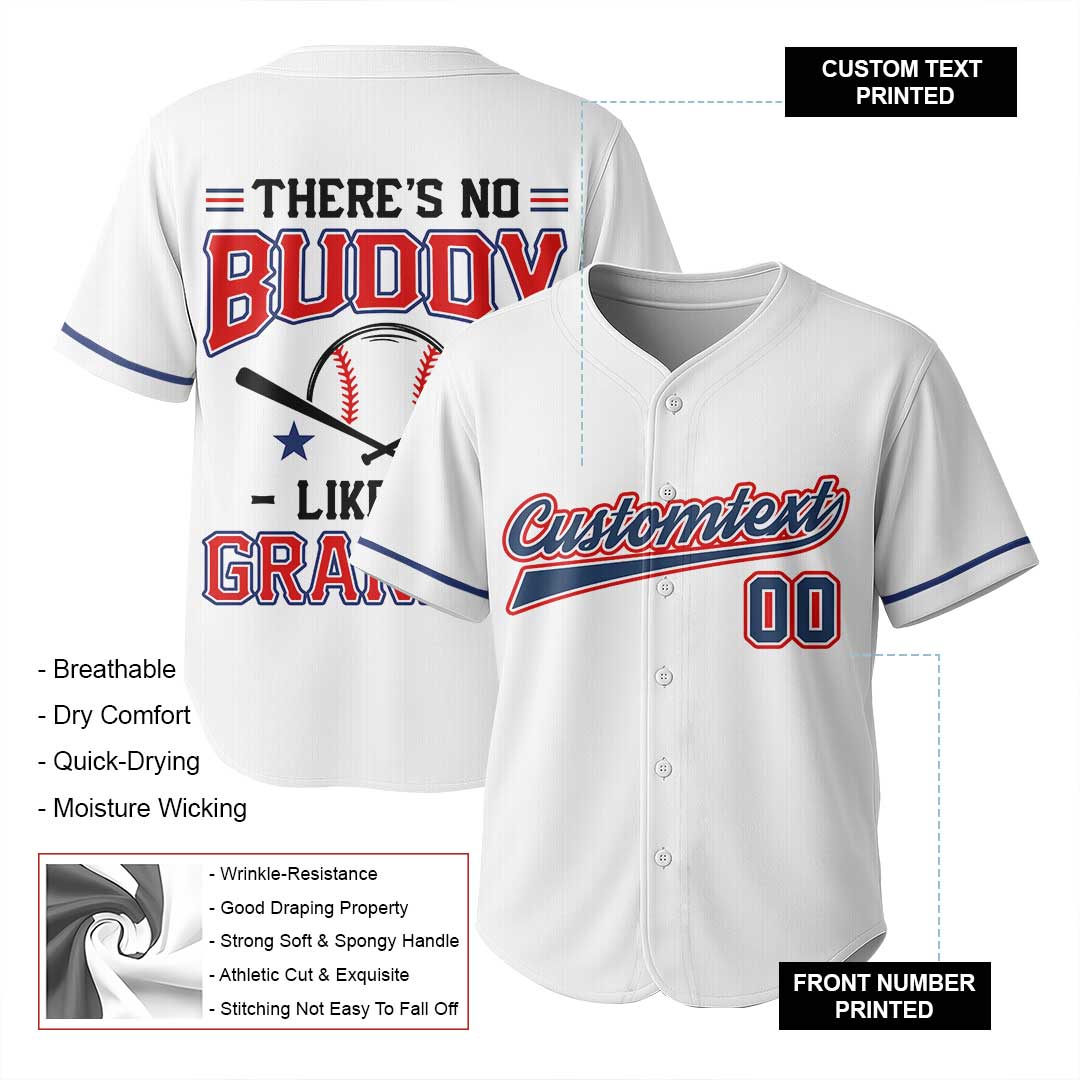 There's No Buddy Like Mine - Custom White Matching Baseball Jersey
