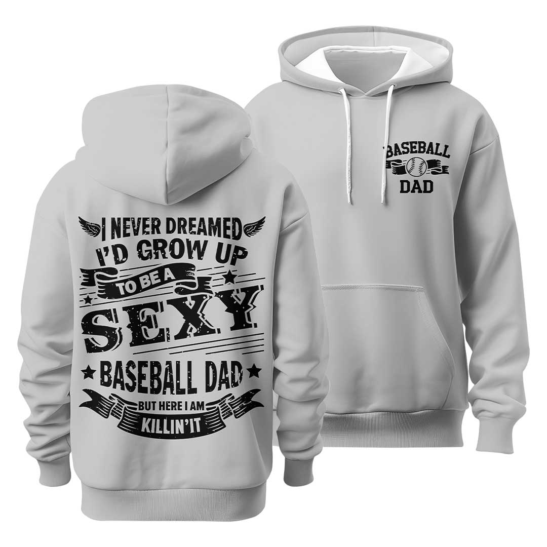 A Sexy Baseball Dad - Black and Grey Dad Baseball Hoodie