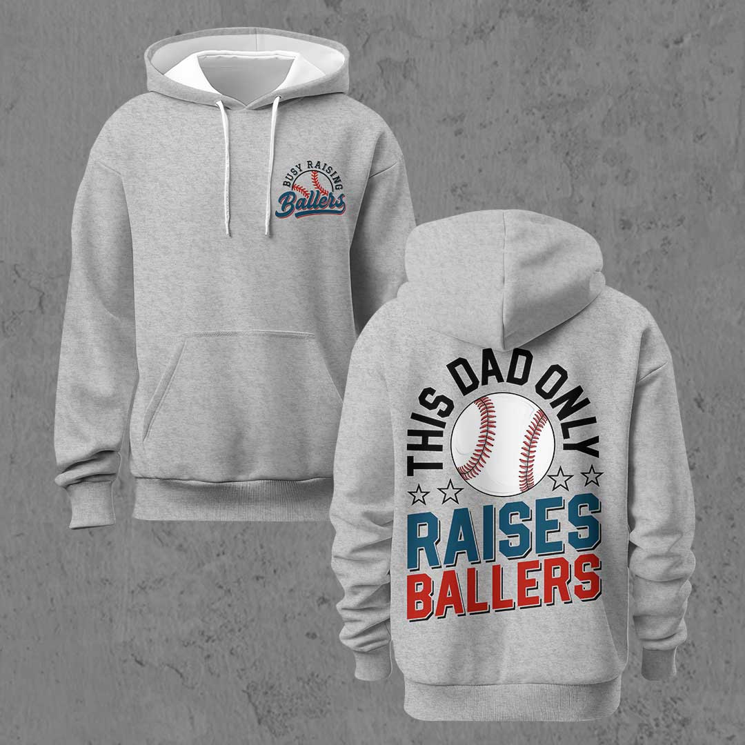 This Dad Only Raises Ballers - Black and Grey Baseball Hoodie