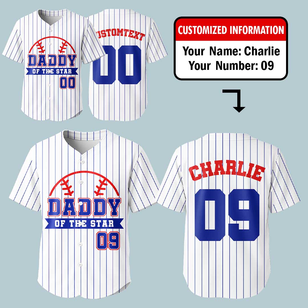 Star Of The Year and Daddy Of The Star - Custom Family Matching Baseball Jersey