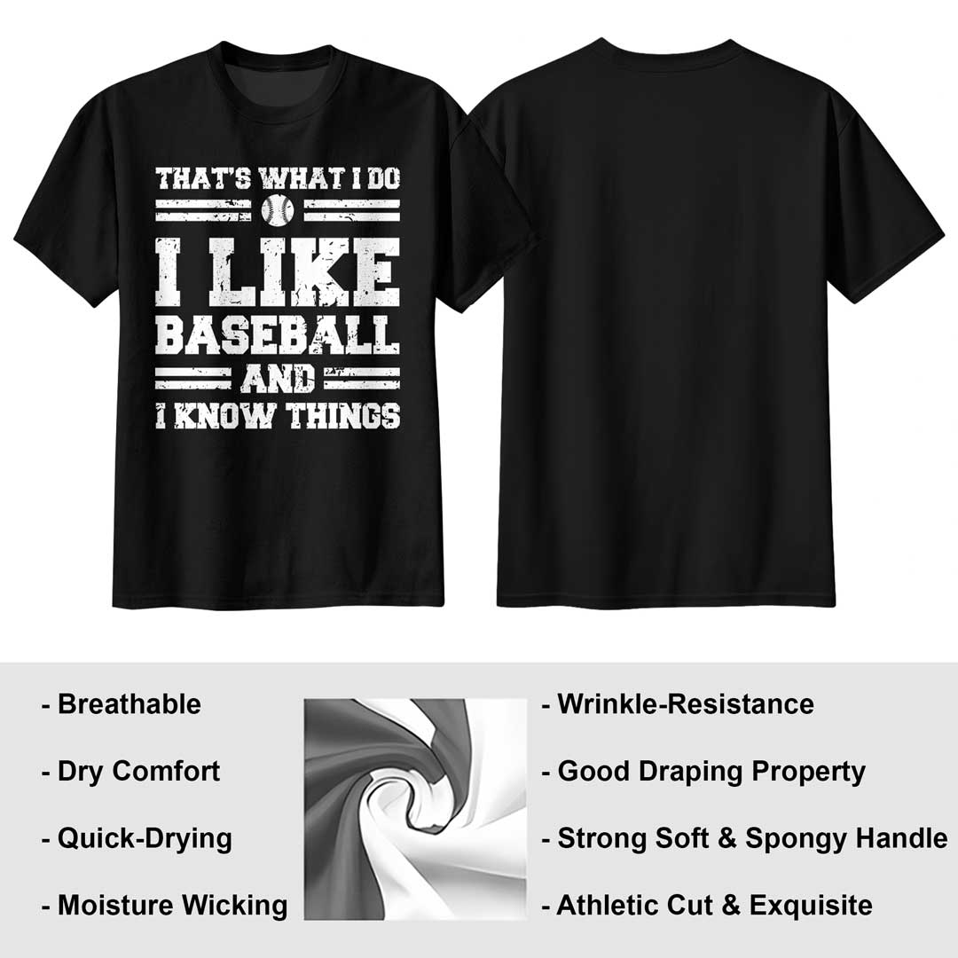 I Like Baseball And I Know Things - Black White Baseball T-Shirt