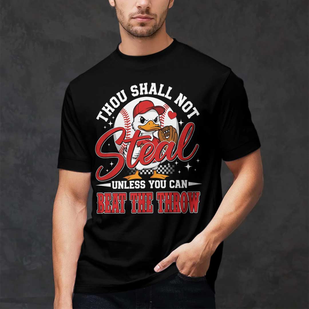 Thou Shall Not Steal Unless You Can Beat The Throw Baseball T-Shirt
