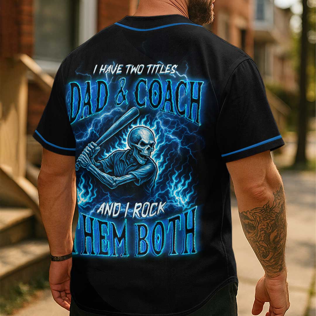 I Have Two Titles and I Rock Them Both - Custom Black Skull Baseball Jersey