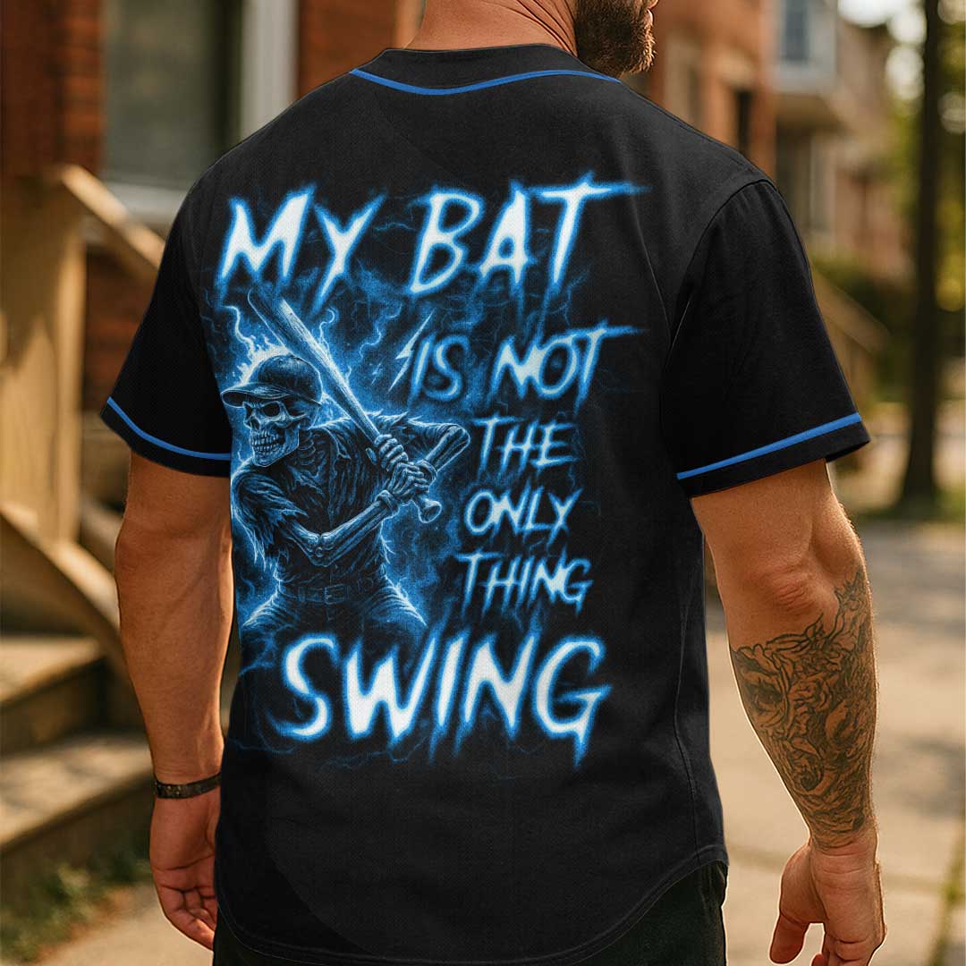 My Bat Is Not The Only Thing I Swing - Custom Black Skull Baseball Jersey