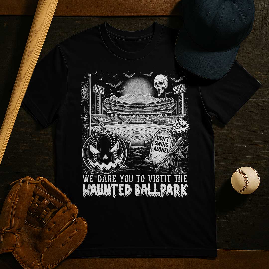 We Dare You To Visit The Haunted Ballpark Black Baseball Halloween T-Shirt
